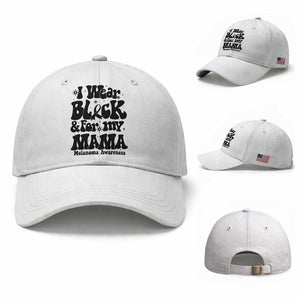 Melanoma Family Support Baseball Cap I Wear Black For My Mama TS12 Baseball Cap Universal Fit White Print Your Wear