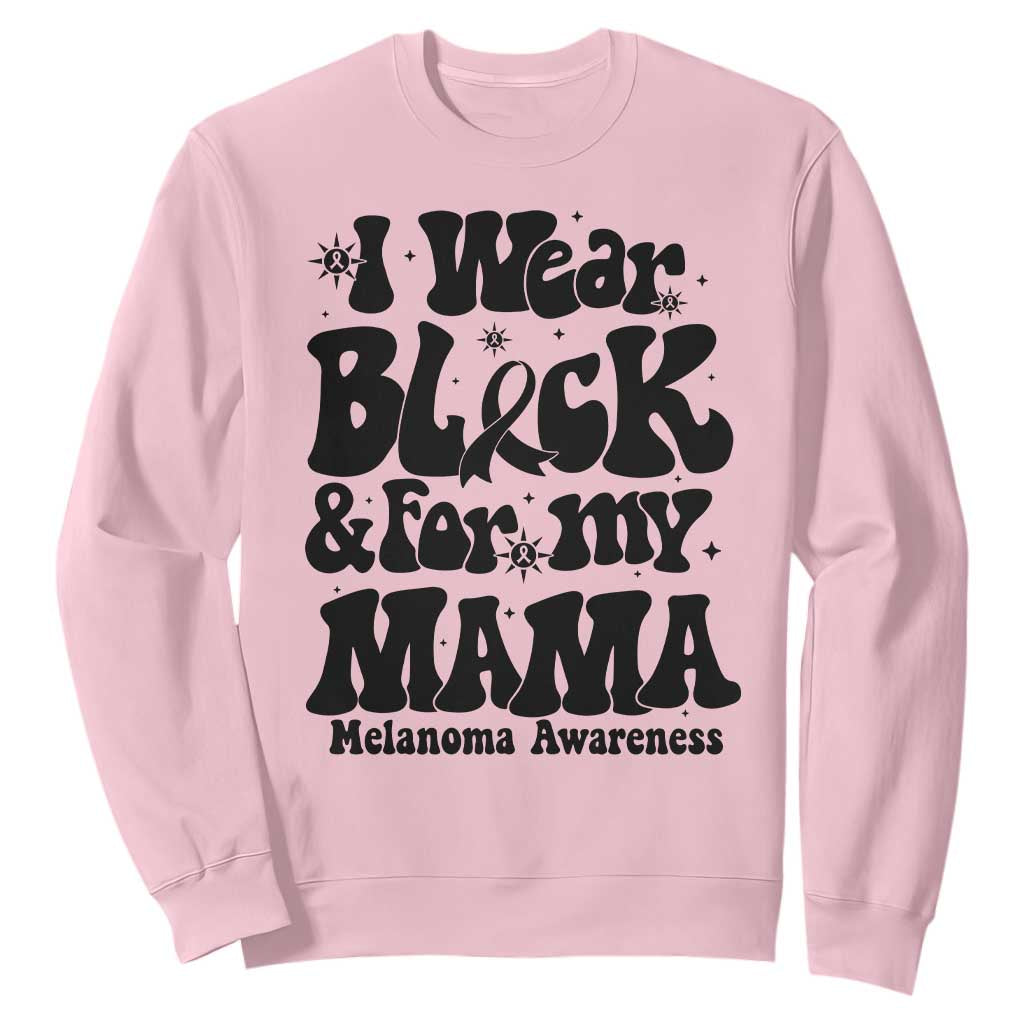 Melanoma Family Support Sweatshirt I Wear Black For My Mama TS12 Light Pink Print Your Wear