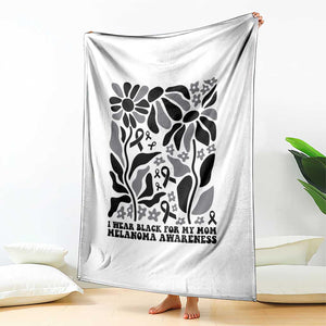 I Wear Black For My Mom Throw Blanket Melanoma Support Squad TS12 Print Your Wear