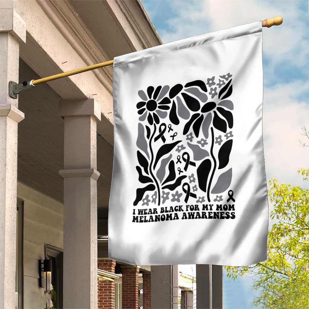 I Wear Black For My Mom Garden Flag Melanoma Support Squad TS12 Print Your Wear