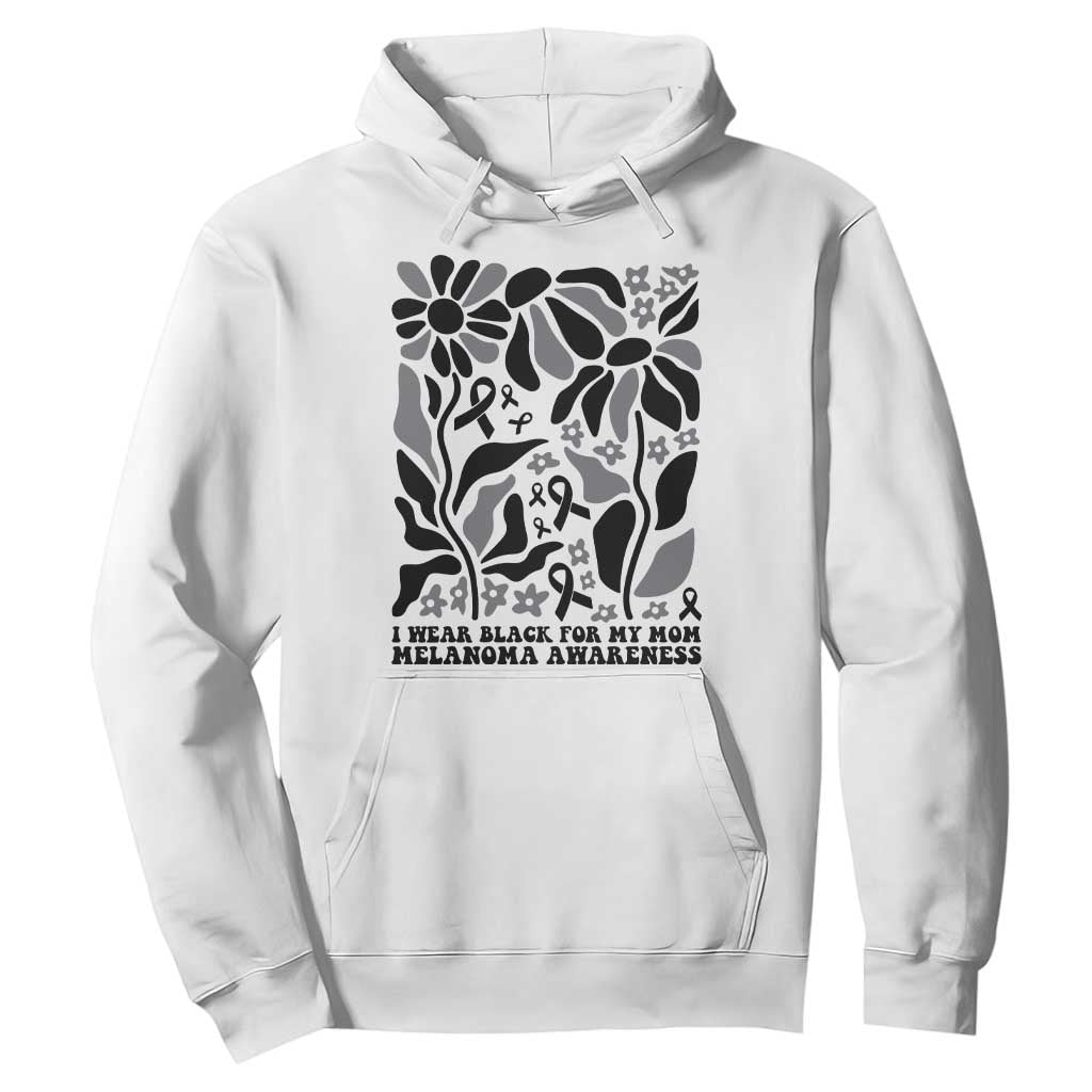 I Wear Black For My Mom Hoodie Melanoma Support Squad TS12 White Print Your Wear