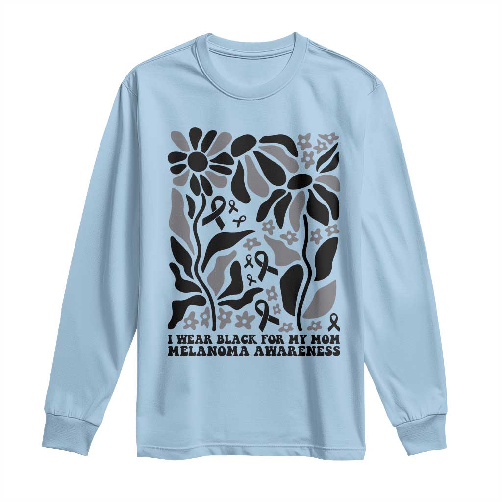 I Wear Black For My Mom Long Sleeve Shirt Melanoma Support Squad TS12 Light Blue Print Your Wear