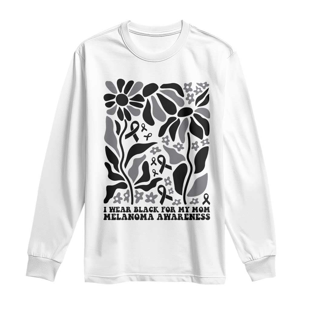 I Wear Black For My Mom Long Sleeve Shirt Melanoma Support Squad TS12 White Print Your Wear