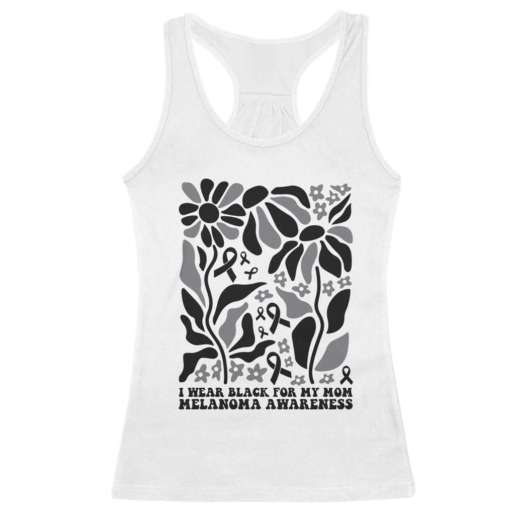 I Wear Black For My Mom Racerback Tank Top Melanoma Support Squad TS12 White Print Your Wear