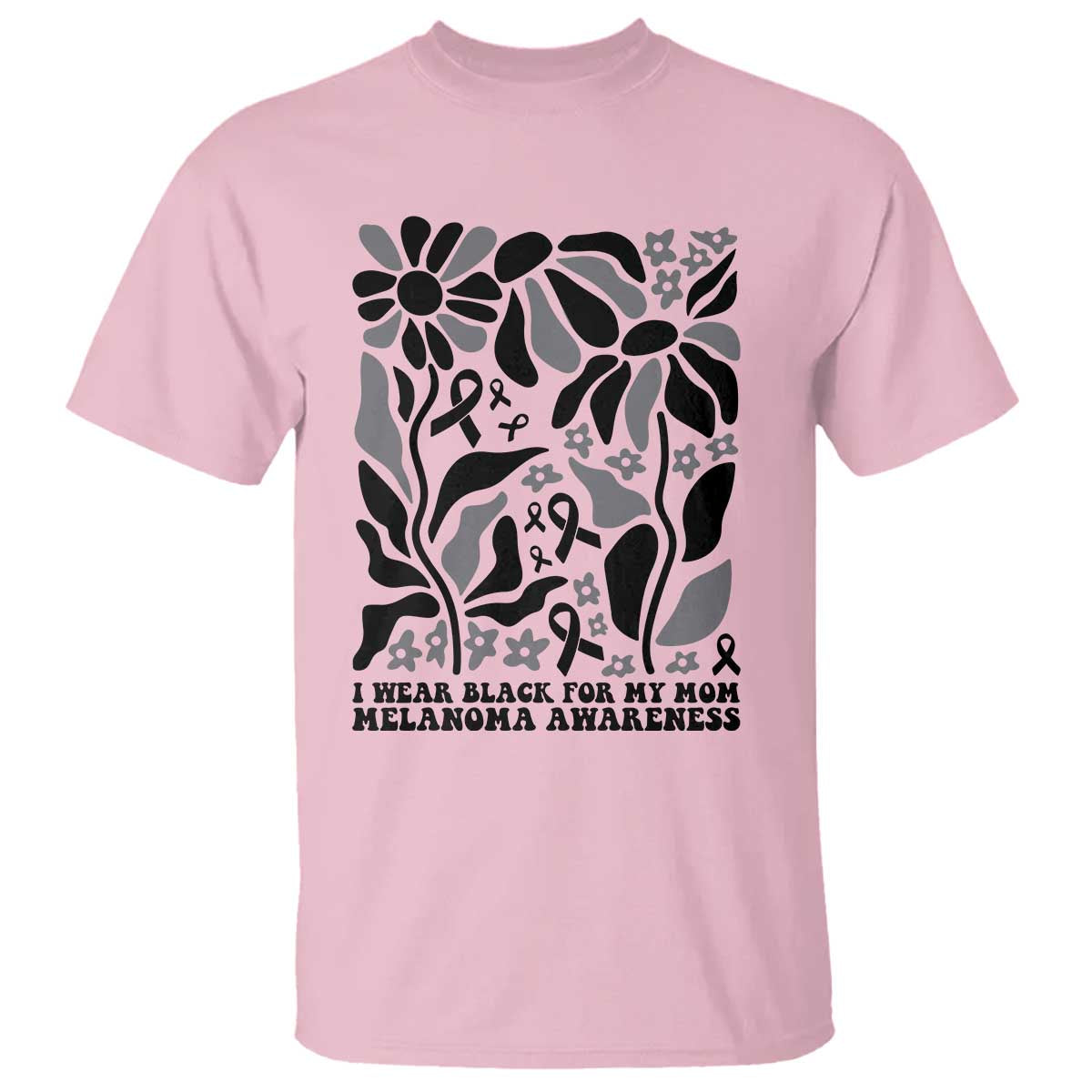 I Wear Black For My Mom T Shirt Melanoma Support Squad TS12 Light Pink Print Your Wear
