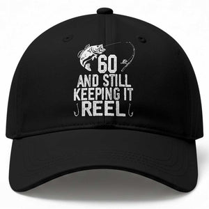 Personalized 60th Birthday Fishing Baseball Cap Custom Number Bday Still Keeping It Reel TS12 Print Your Wear