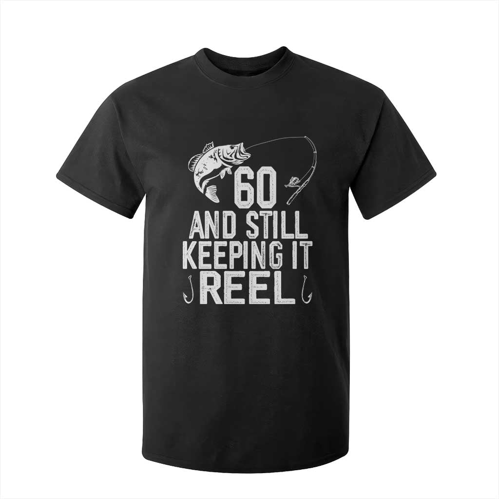 Personalized 60th Birthday Fishing T Shirt For Kid Custom Number Bday Still Keeping It Reel TS12 Black Print Your Wear