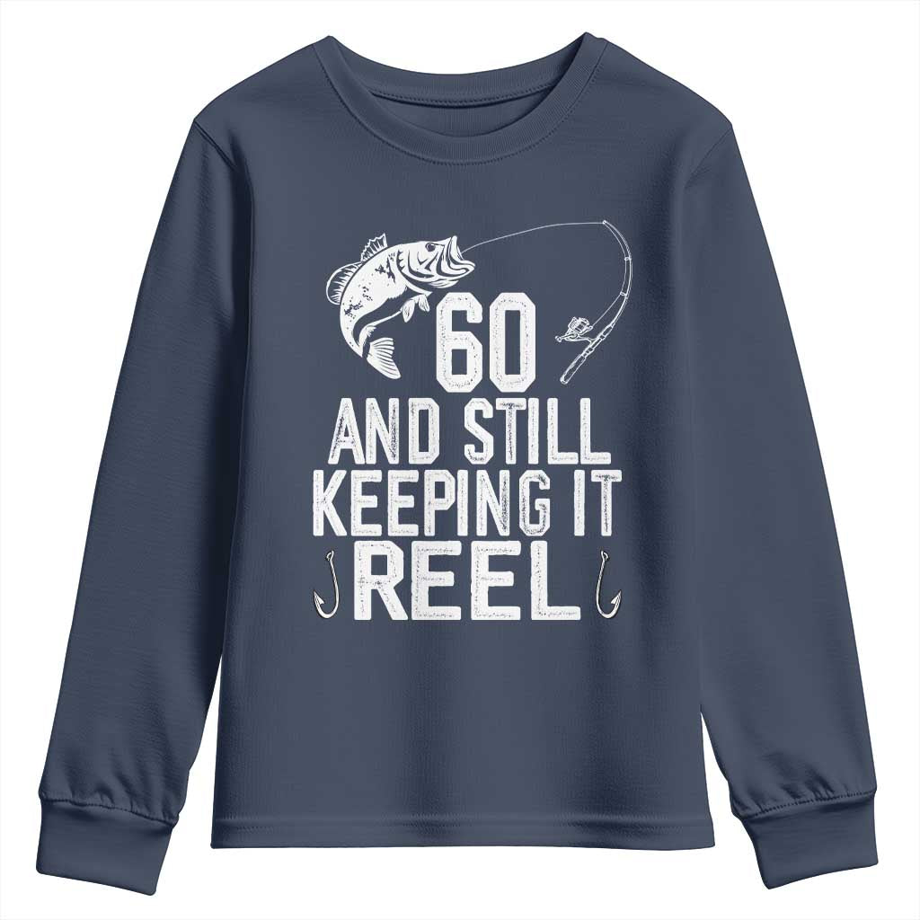 Personalized 60th Birthday Fishing Youth Sweatshirt Custom Number Bday Still Keeping It Reel TS12 Navy Print Your Wear