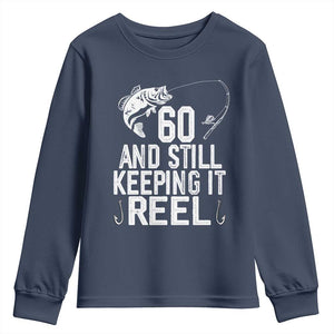 Personalized 60th Birthday Fishing Youth Sweatshirt Custom Number Bday Still Keeping It Reel TS12 Navy Print Your Wear