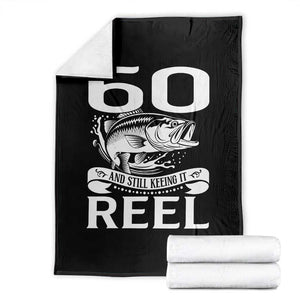 Still Keeping It Reel At 60 Throw Blanket Fisherman Birthday Gift TS12 Black Print Your Wear