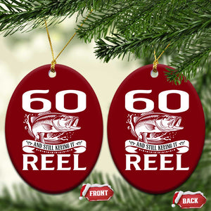 Still Keeping It Reel At 60 Ceramic Ornament Fisherman Birthday Gift TS12 Print Your Wear