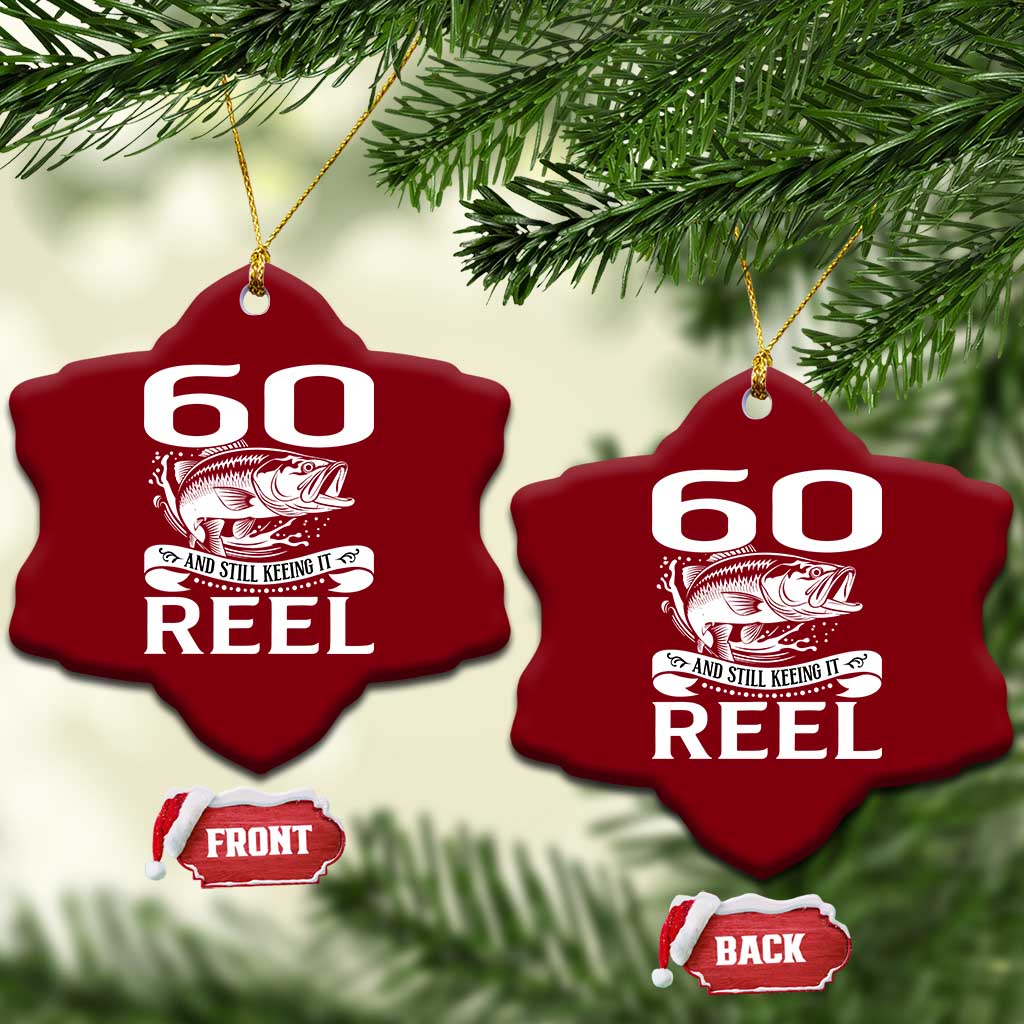 Still Keeping It Reel At 60 Ceramic Ornament Fisherman Birthday Gift TS12 Print Your Wear
