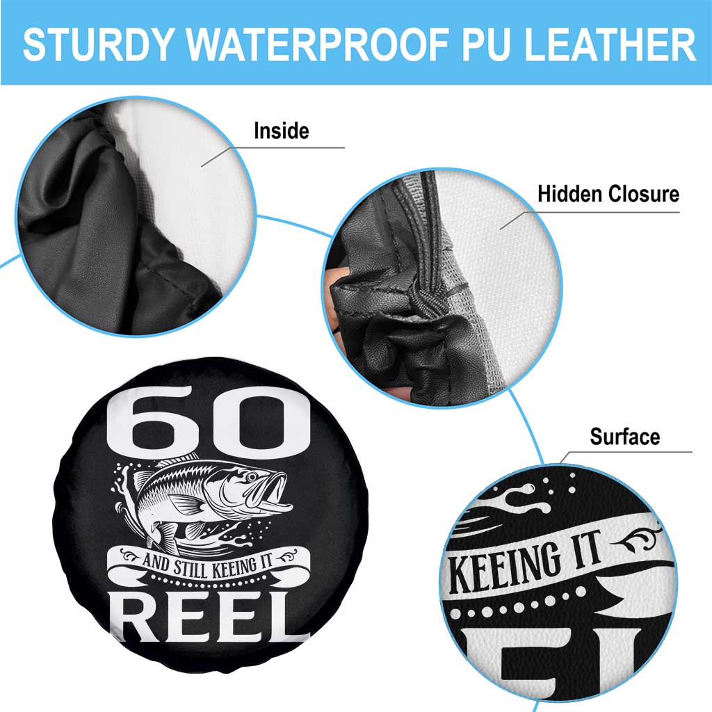 Still Keeping It Reel At 60 Spare Tire Cover Fisherman Birthday Gift TS12 Print Your Wear