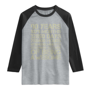 90 Years Of Being Awesome Raglan Shirt 90th Birthday Gift Idea TS12 Heather Gray Black Print Your Wear