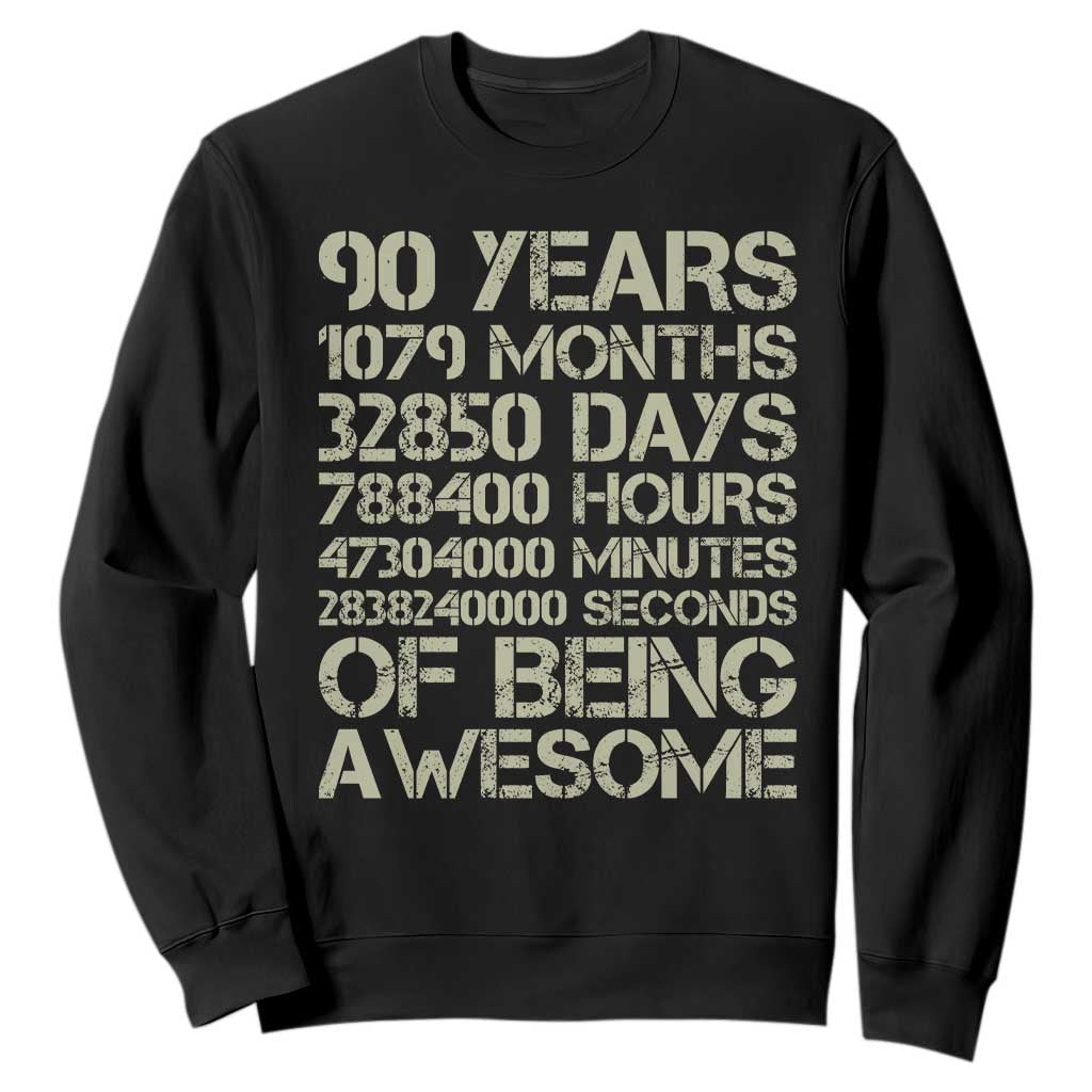 90 Years Of Being Awesome Sweatshirt 90th Birthday Gift Idea TS12 Black Print Your Wear