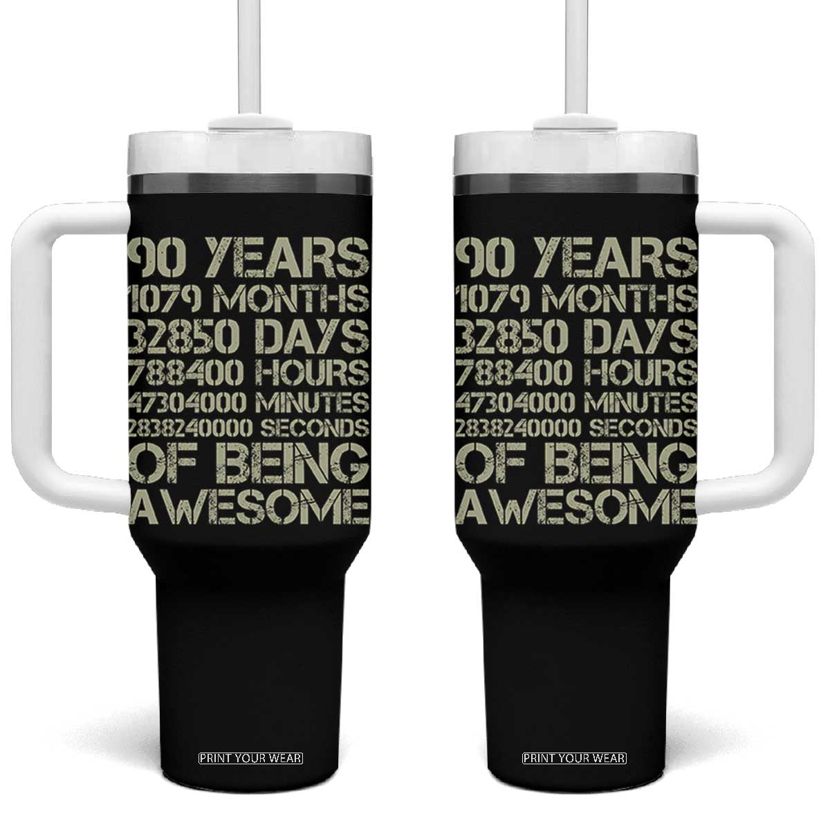 90 Years Of Being Awesome Tumbler With Handle 90th Birthday Gift Idea TS12 One Size: 40 oz Black Print Your Wear