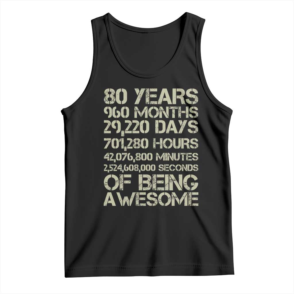 Vintage 80th Birthday Gift Tank Top 80 Years Of Being Awesome TS12 Black Print Your Wear
