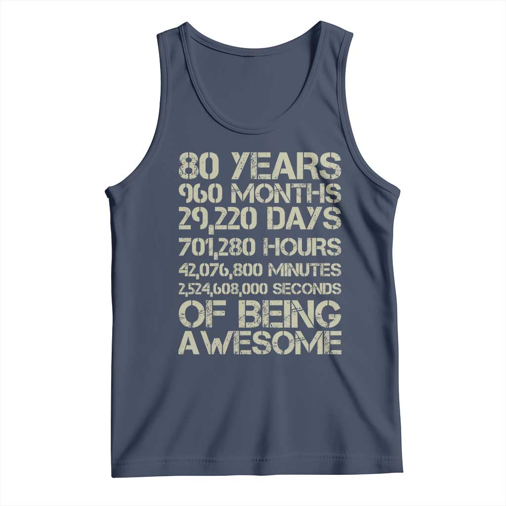 Vintage 80th Birthday Gift Tank Top 80 Years Of Being Awesome TS12 Navy Print Your Wear