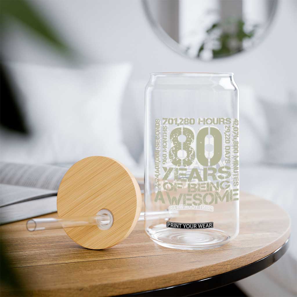 80th Milestone Birthday Glass Can 80 Years Of Being Awesome TS12 Print Your Wear