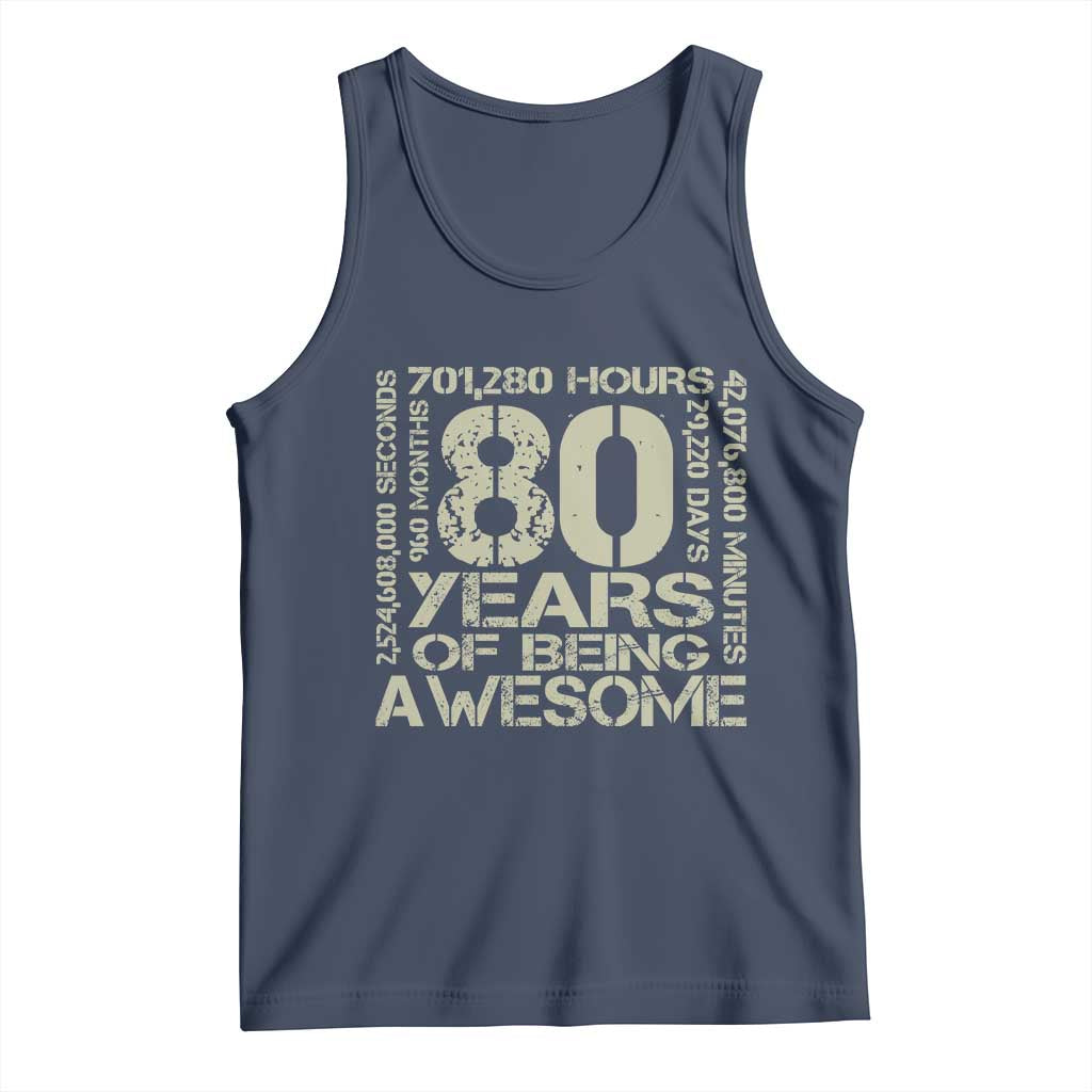 80th Milestone Birthday Tank Top 80 Years Of Being Awesome TS12 Navy Print Your Wear