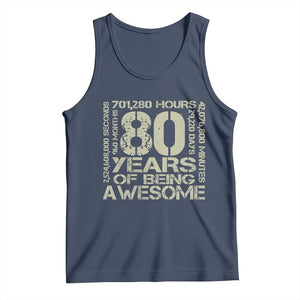 80th Milestone Birthday Tank Top 80 Years Of Being Awesome TS12 Navy Print Your Wear