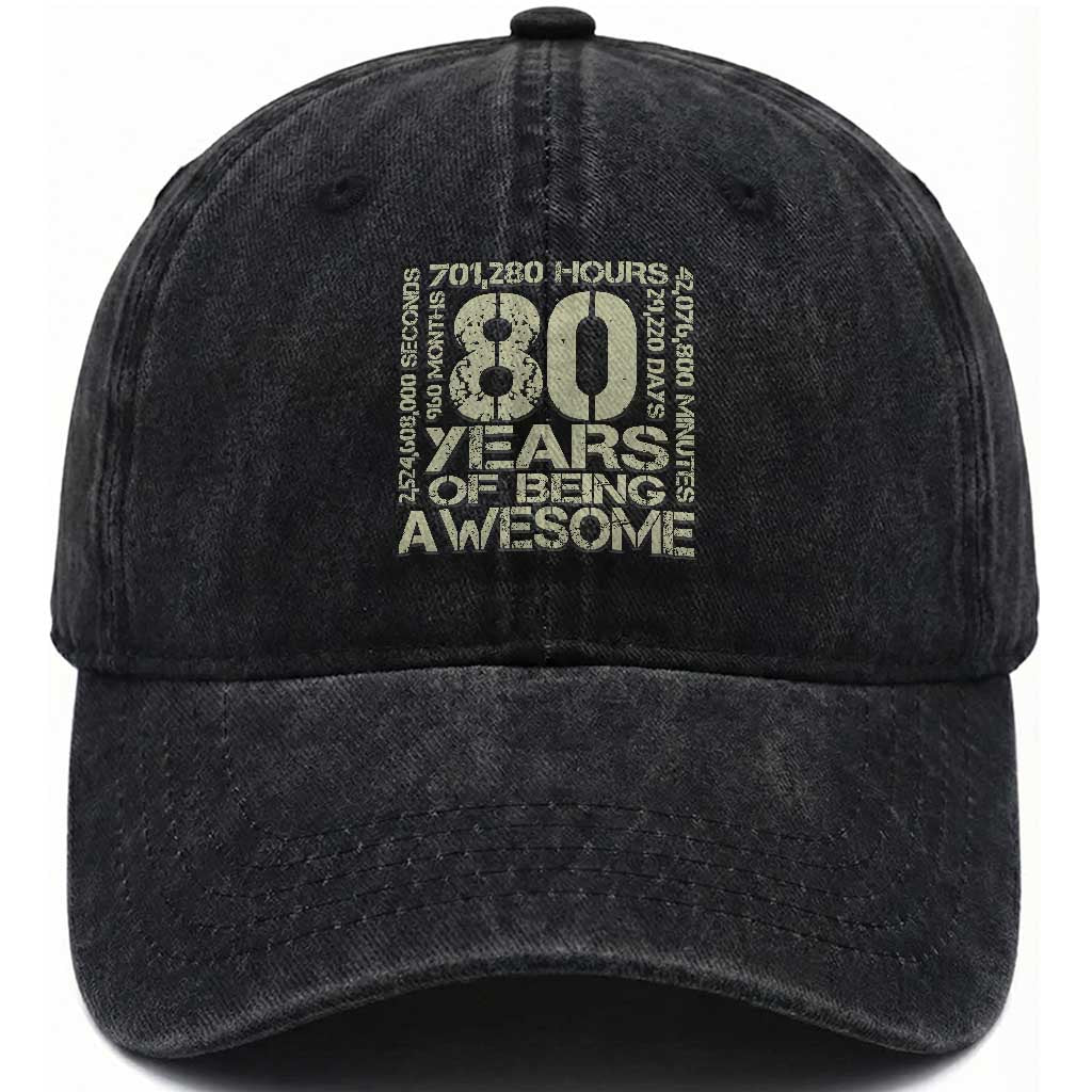 80th Milestone Birthday Washed Cotton Baseball Cap 80 Years Of Being Awesome TS12 Print Your Wear