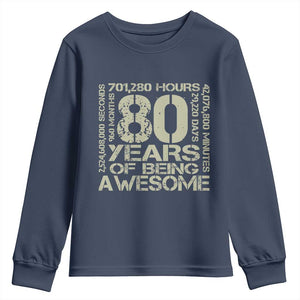 80th Milestone Birthday Youth Sweatshirt 80 Years Of Being Awesome TS12 Navy Print Your Wear