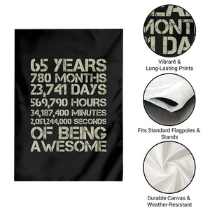 65th Milestone Birthday Gift Garden Flag 65 Years Of Being Awesome TS12 Print Your Wear