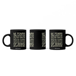 65th Milestone Birthday Gift Coffee Mug 65 Years Of Being Awesome TS12 Print Your Wear