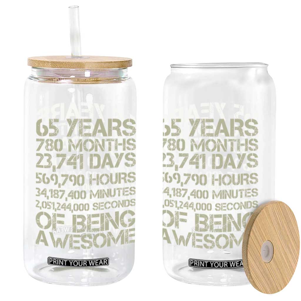 65th Milestone Birthday Gift Glass Can 65 Years Of Being Awesome TS12 Print Your Wear