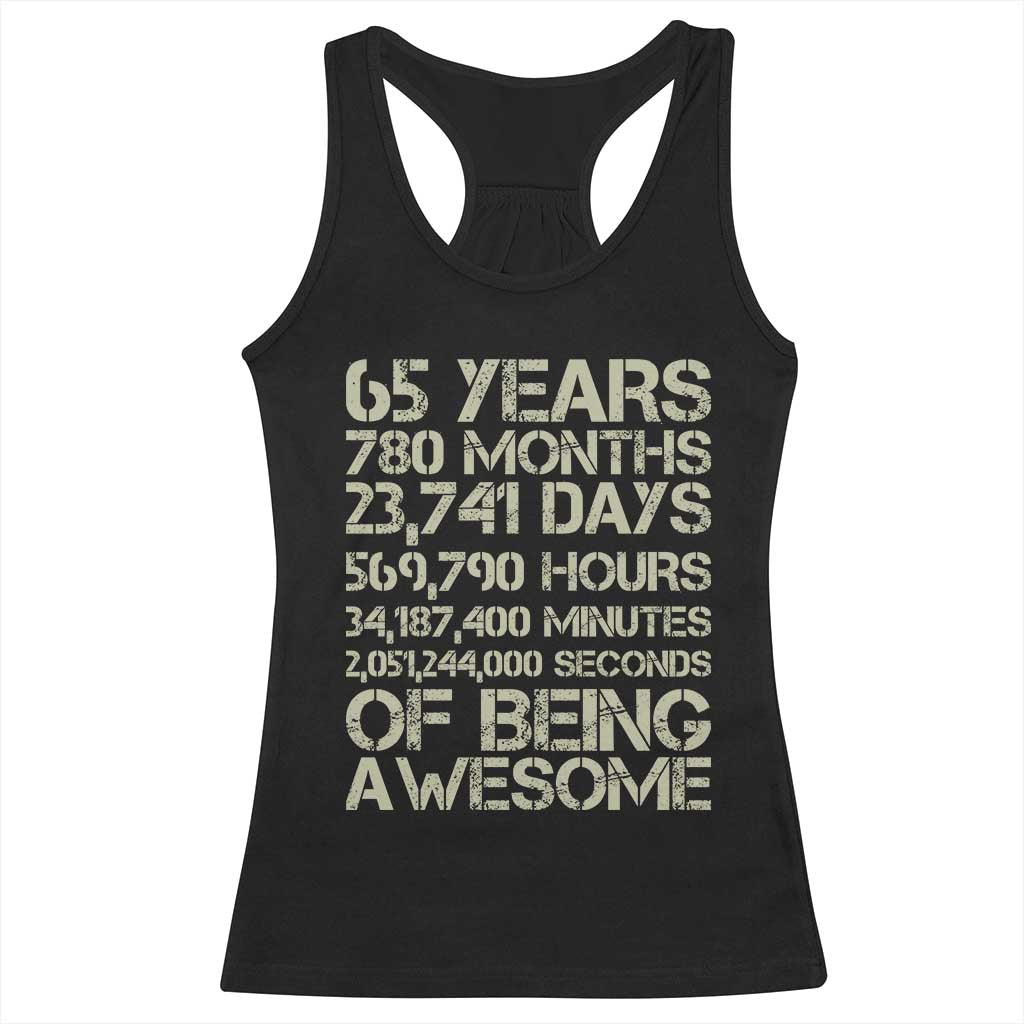 65th Milestone Birthday Gift Racerback Tank Top 65 Years Of Being Awesome TS12 Black Print Your Wear