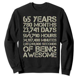 65th Milestone Birthday Gift Sweatshirt 65 Years Of Being Awesome TS12 Black Print Your Wear