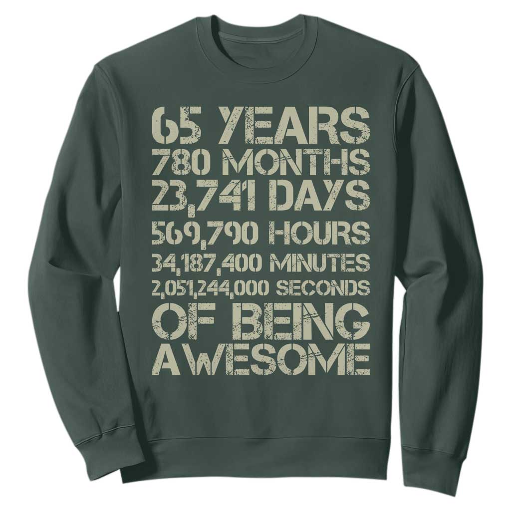 65th Milestone Birthday Gift Sweatshirt 65 Years Of Being Awesome TS12 Dark Forest Green Print Your Wear