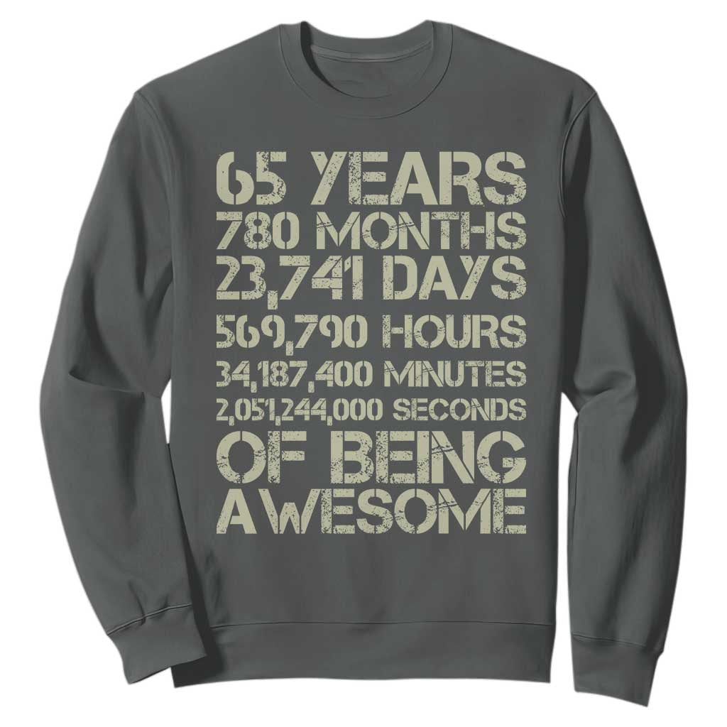 65th Milestone Birthday Gift Sweatshirt 65 Years Of Being Awesome TS12 Dark Heather Print Your Wear