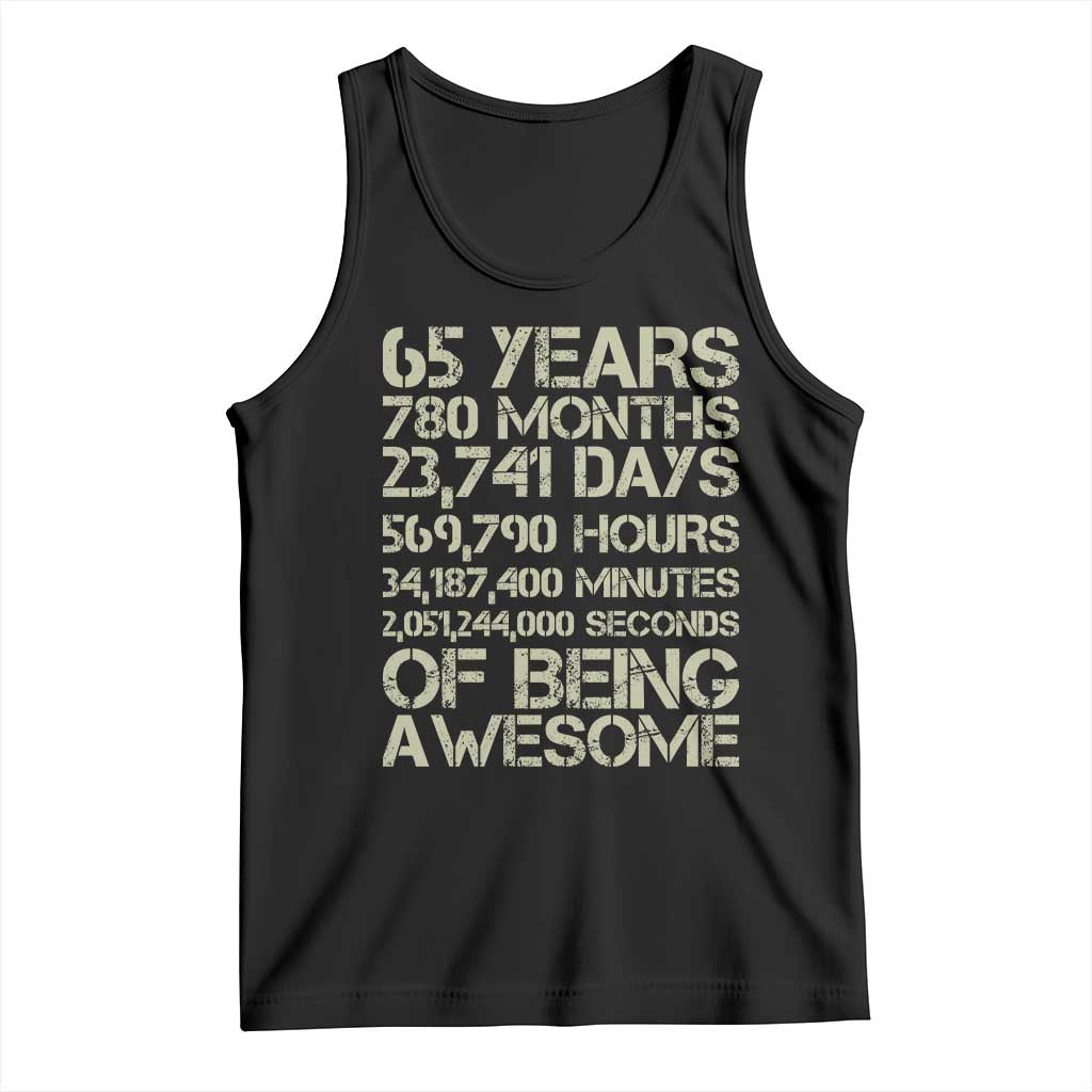 65th Milestone Birthday Gift Tank Top 65 Years Of Being Awesome TS12 Black Print Your Wear