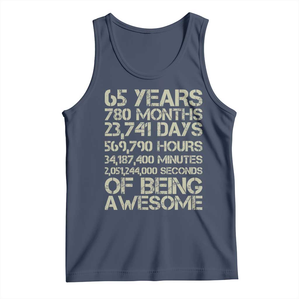 65th Milestone Birthday Gift Tank Top 65 Years Of Being Awesome TS12 Navy Print Your Wear