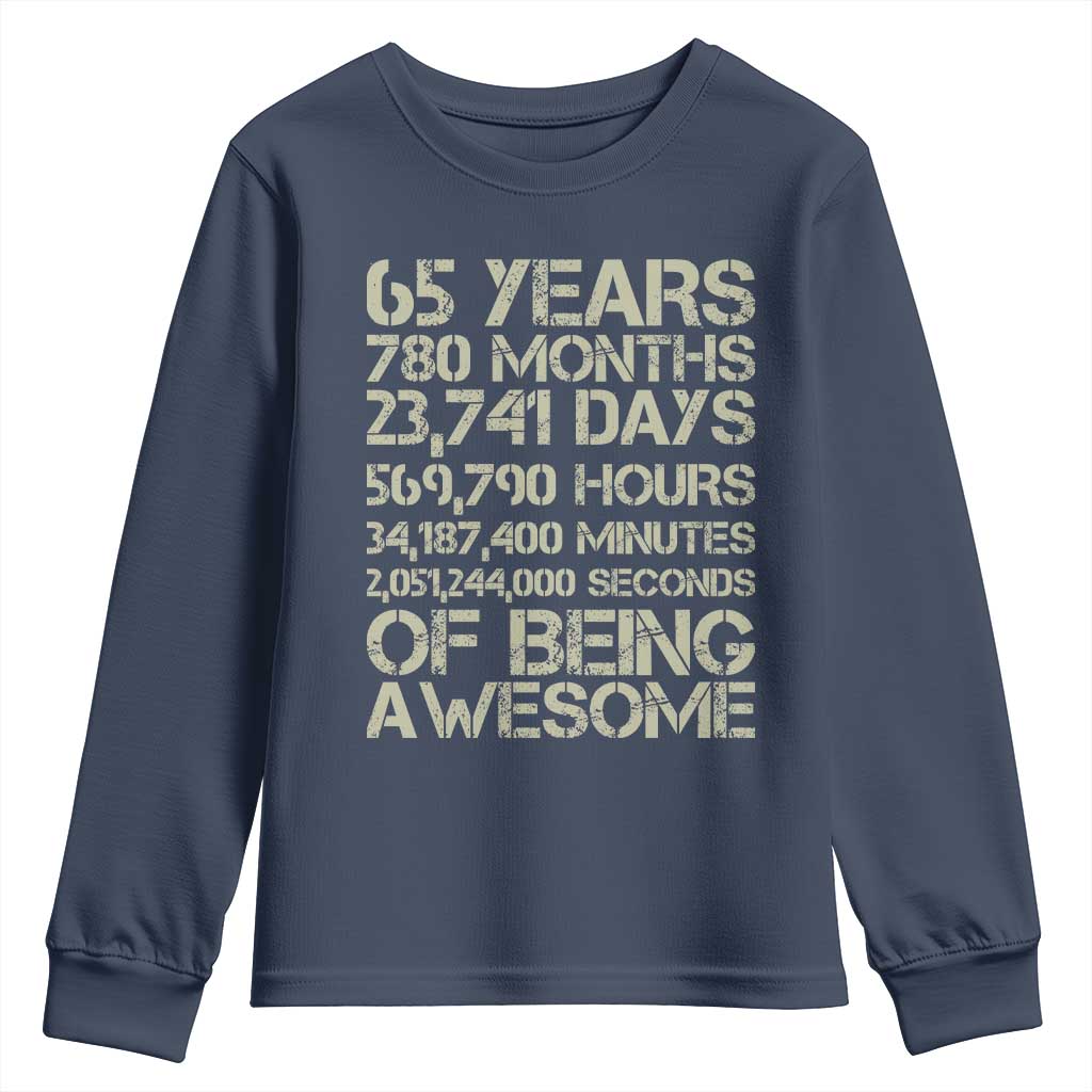 65th Milestone Birthday Gift Youth Sweatshirt 65 Years Of Being Awesome TS12 Navy Print Your Wear