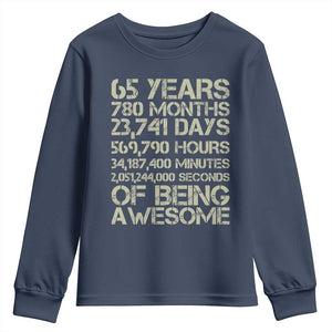 65th Milestone Birthday Gift Youth Sweatshirt 65 Years Of Being Awesome TS12 Navy Print Your Wear