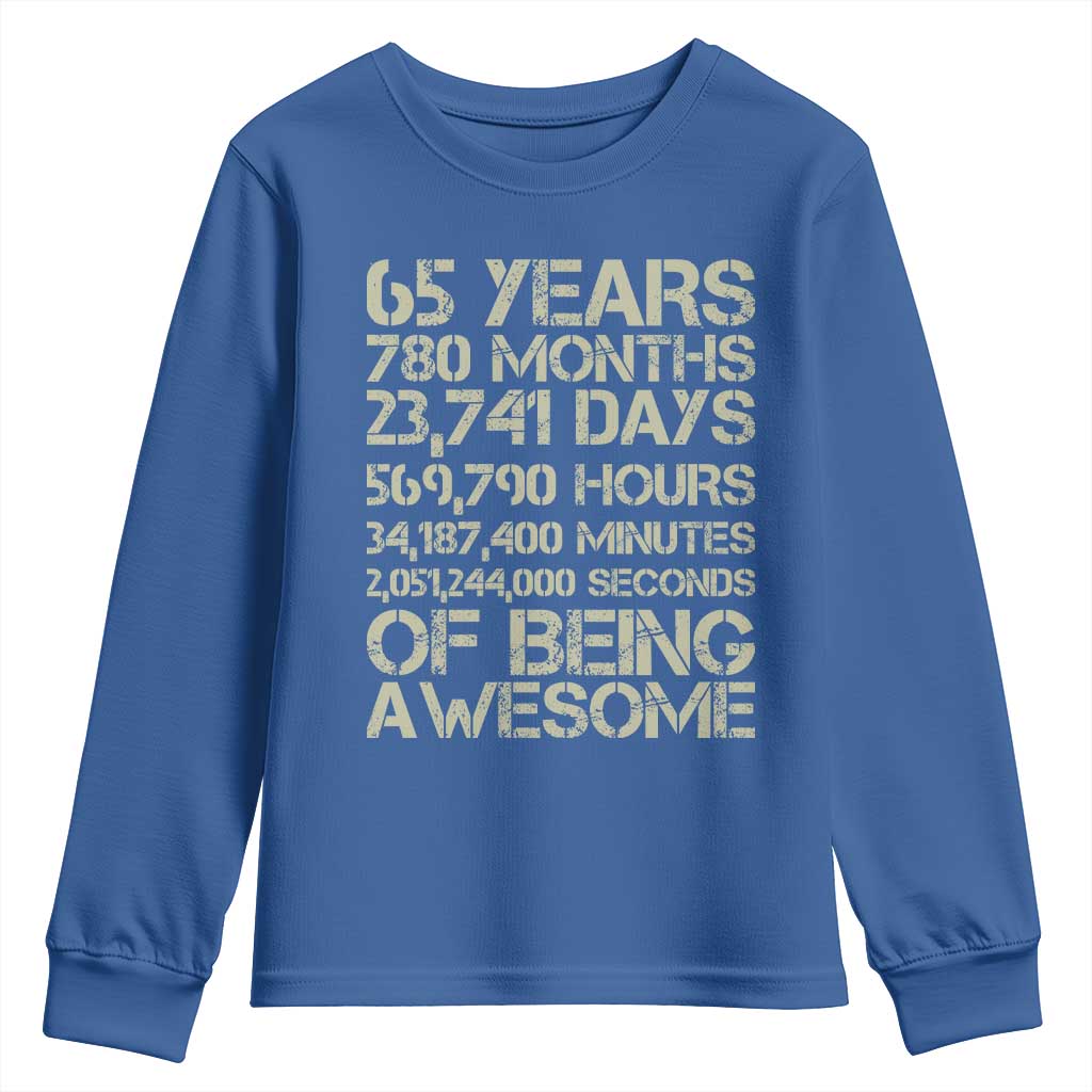 65th Milestone Birthday Gift Youth Sweatshirt 65 Years Of Being Awesome TS12 Royal Blue Print Your Wear