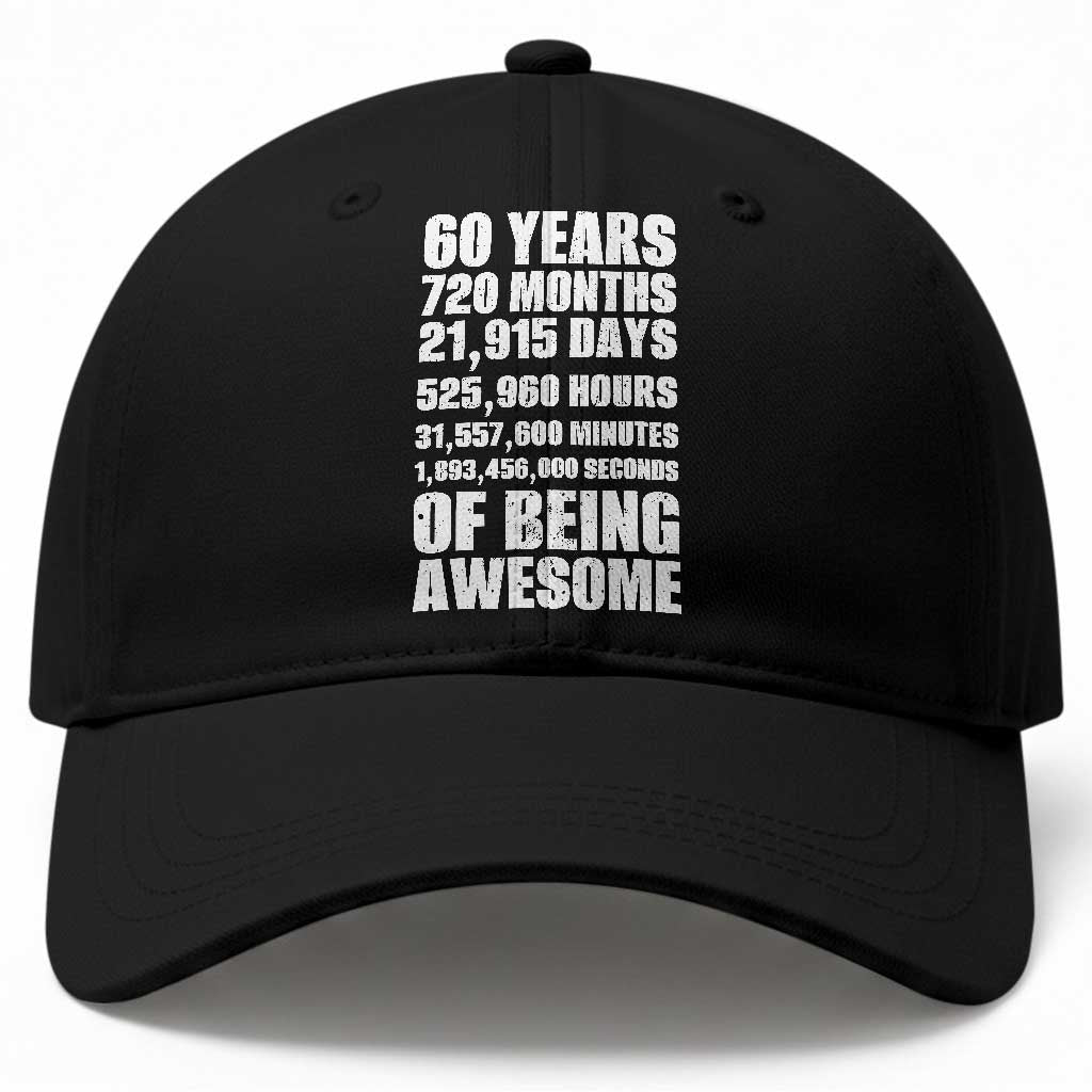 Cheers To 60 Years Birthday Baseball Cap Sixty Years Of Awesome TS12 Print Your Wear
