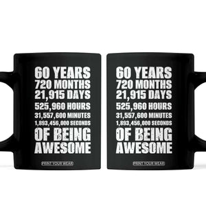 Cheers To 60 Years Birthday Coffee Mug Sixty Years Of Awesome TS12 Black Print Your Wear