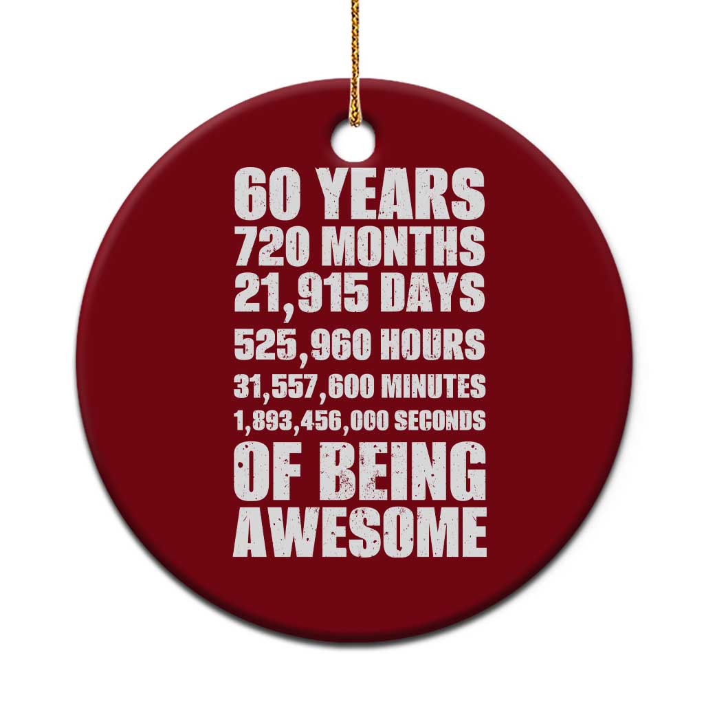 Cheers To 60 Years Birthday Ceramic Ornament Sixty Years Of Awesome TS12 1pc Red Print Your Wear