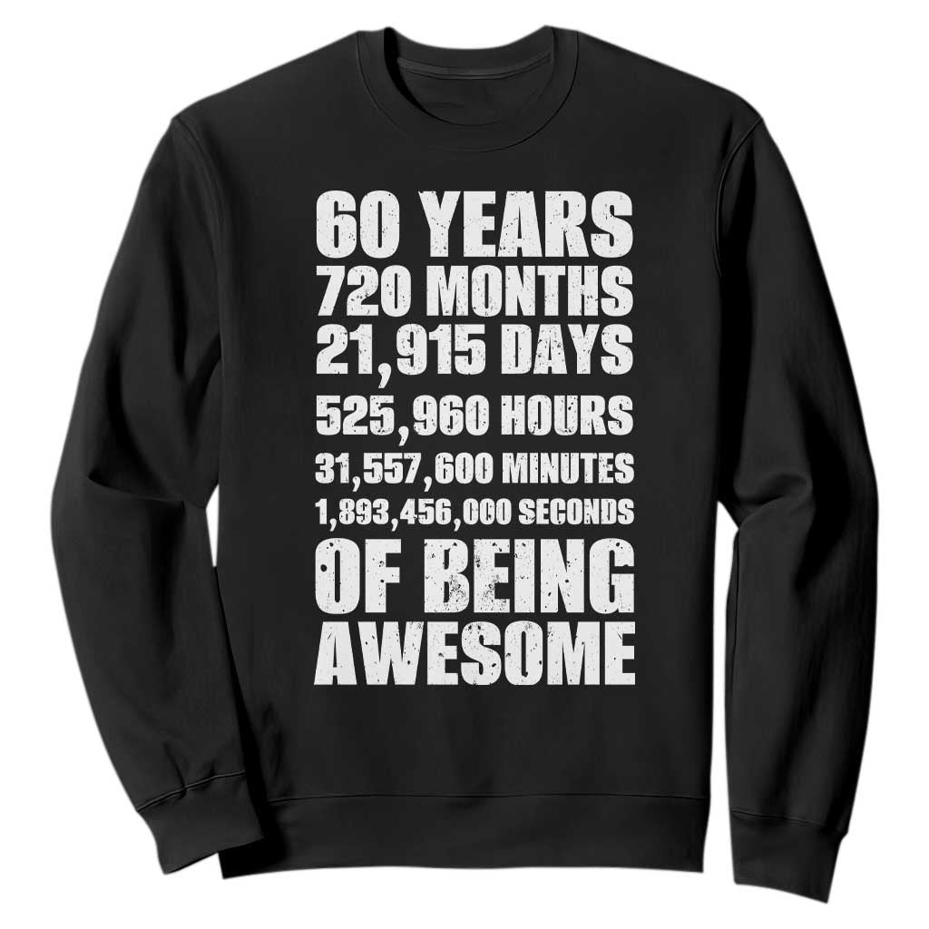 Cheers To 60 Years Birthday Sweatshirt Sixty Years Of Awesome TS12 Black Print Your Wear