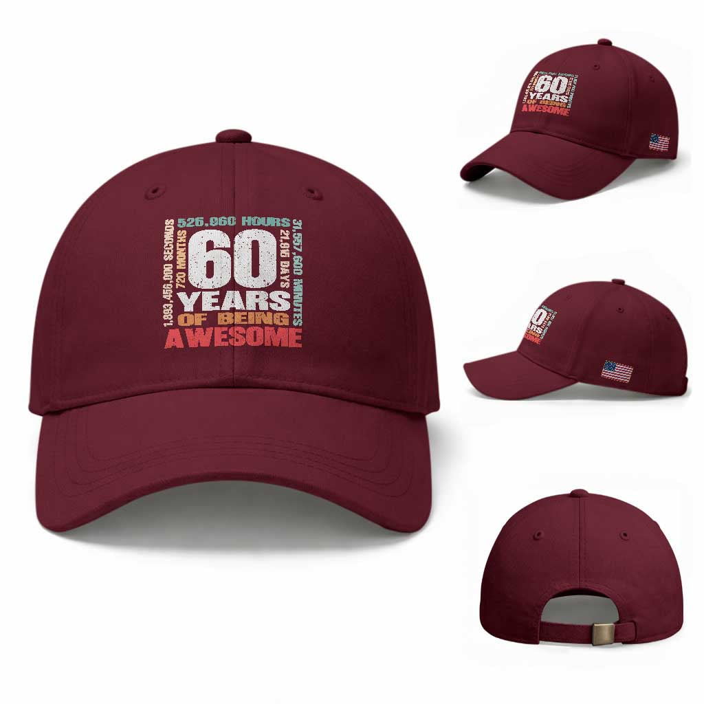 Retro 60 Years Of Being Awesome Baseball Cap 60th Birthday Gift Idea TS12 Baseball Cap Universal Fit Maroon Print Your Wear