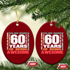 Retro 60 Years Of Being Awesome Ceramic Ornament 60th Birthday Gift Idea TS12 Print Your Wear