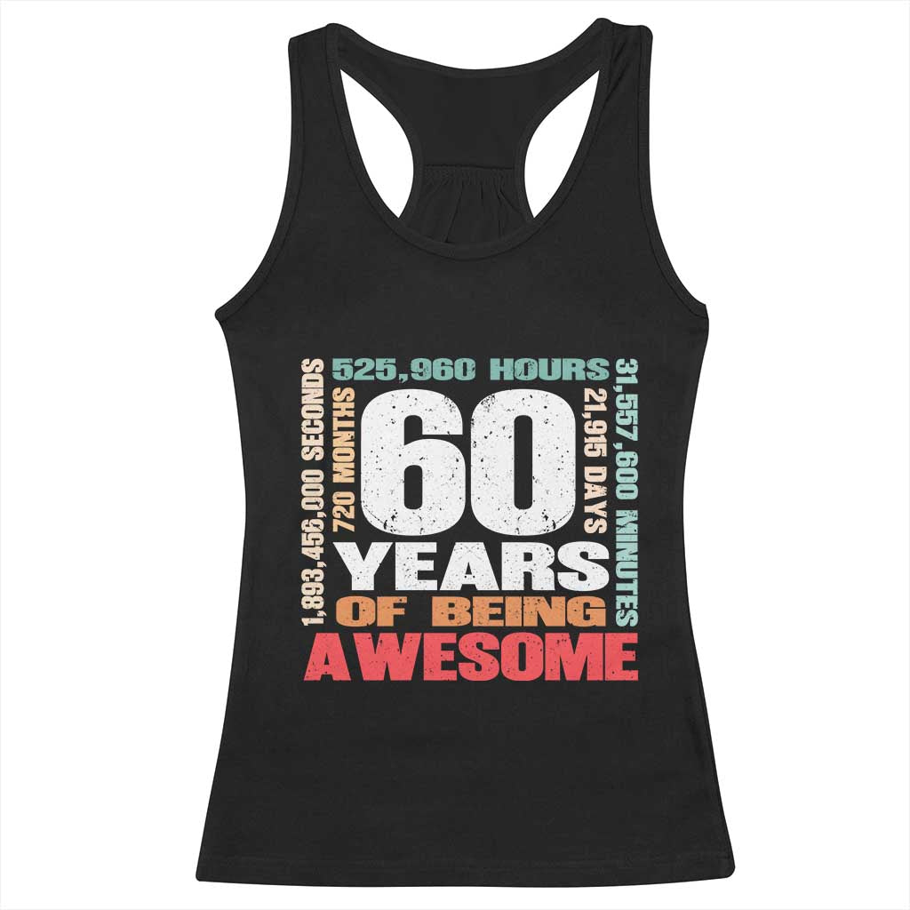 Retro 60 Years Of Being Awesome Racerback Tank Top 60th Birthday Gift Idea TS12 Black Print Your Wear