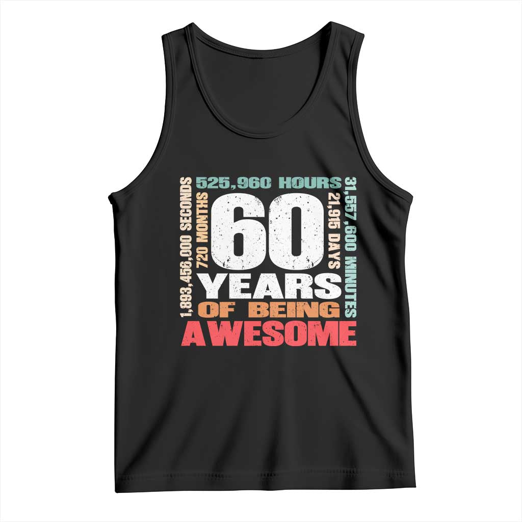 Retro 60 Years Of Being Awesome Tank Top 60th Birthday Gift Idea TS12 Black Print Your Wear