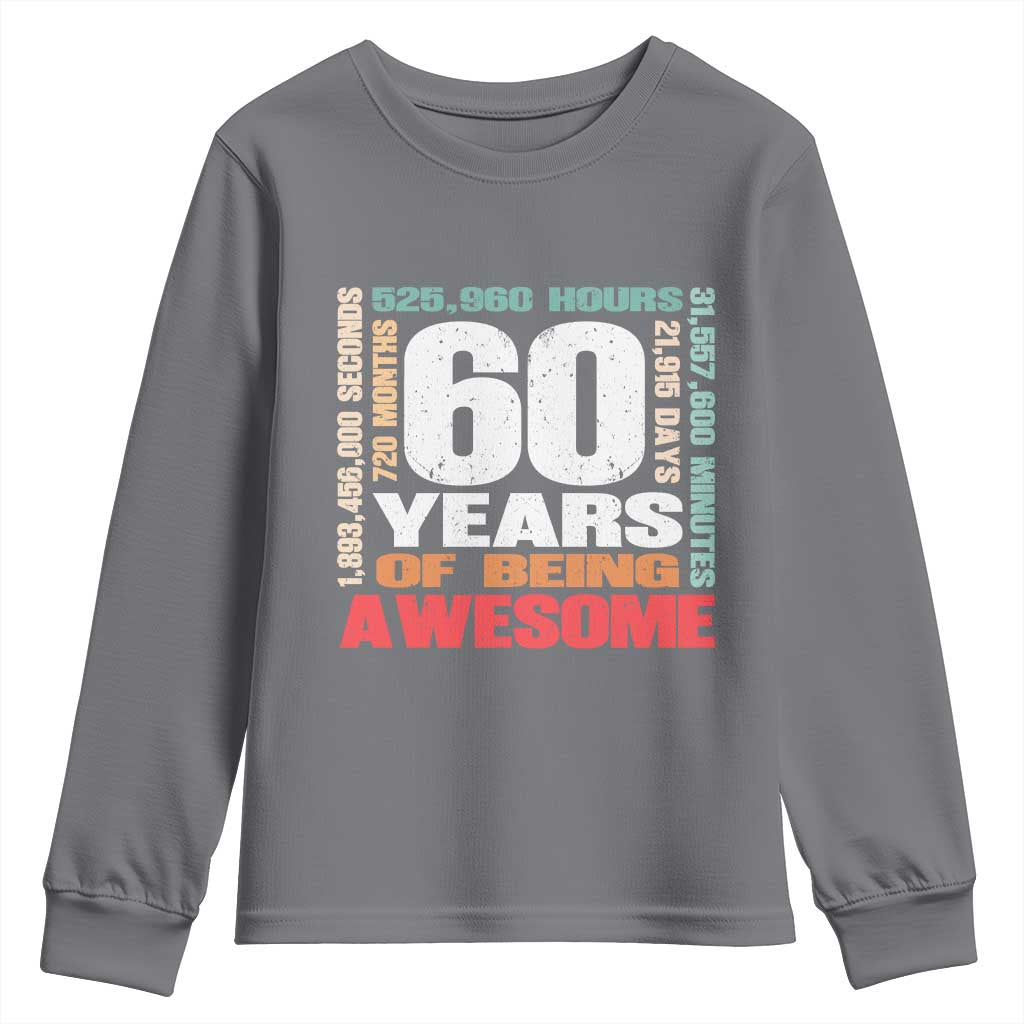 Retro 60 Years Of Being Awesome Youth Sweatshirt 60th Birthday Gift Idea TS12 Charcoal Print Your Wear