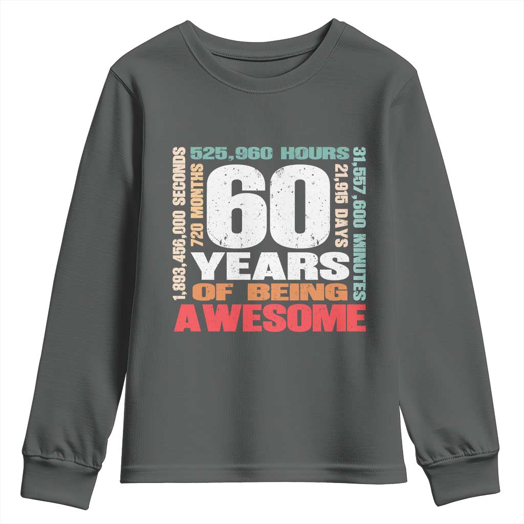 Retro 60 Years Of Being Awesome Youth Sweatshirt 60th Birthday Gift Idea TS12 Dark Heather Print Your Wear