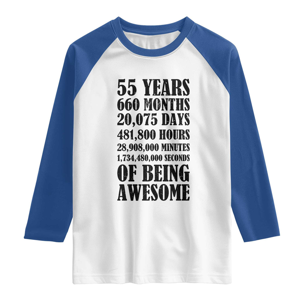 55th Milestone Birthday Raglan Shirt 55 Years Of Being Awesome Graphic TS12 White Royal Print Your Wear